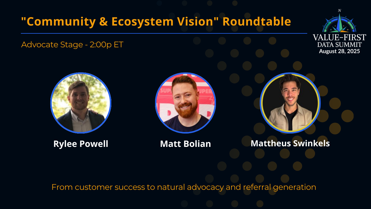 Stage 7 (Advocate) Data Summit Roundtable: "Community & Ecosystem Vision"